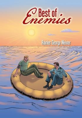 Best of Enemies by Weiner, Rainier George