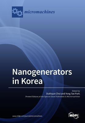 Nanogenerators in Korea by Choi, Dukhyun