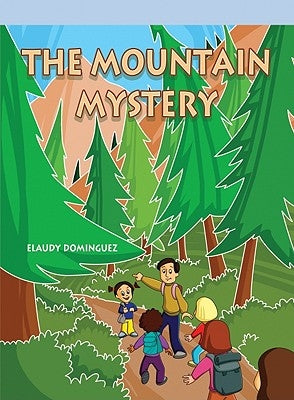 The Mountain Mystery by Dominguez, Elaudy