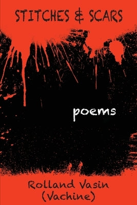 Stitches and Scars by Vasin, Rolland