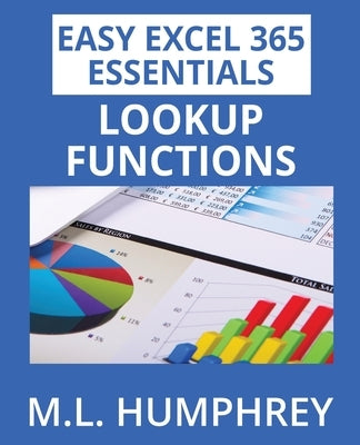 Excel 365 LOOKUP Functions by Humphrey, M. L.