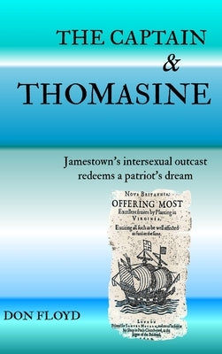 The Captain and Thomasine by Floyd, Don