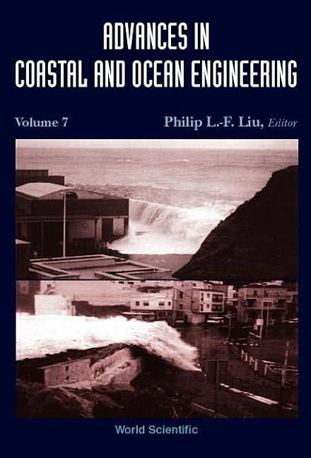 Advances in Coastal and Ocean Engineering, Volume 7 by Liu, Philip L-F