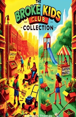 The Broke Kids Club Collection by Thomas, Kenneth