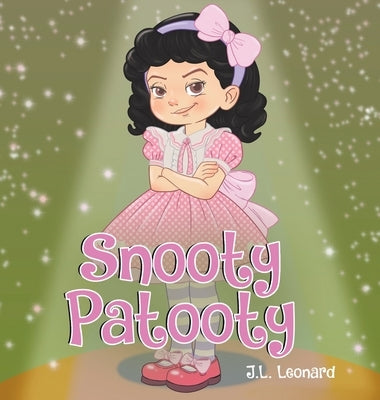 Snooty Patooty by Leonard, J. L.