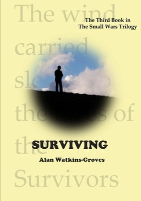 Surviving by Alan Watkins-Groves