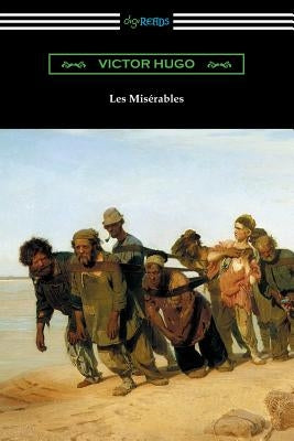 Les Miserables (Translated by Isabel F. Hapgood) by Hugo, Victor