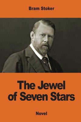 The Jewel of Seven Stars by Stoker, Bram
