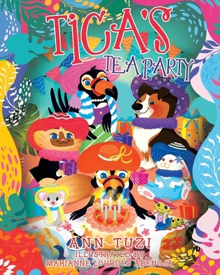 Tica's Tea Party by Tuzi, Ann