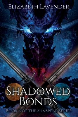 Shadowed Bonds by Lavender, Elizabeth