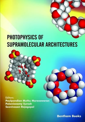 Photophysics of Supramolecular Architectures by Suresh, Palaniswamy