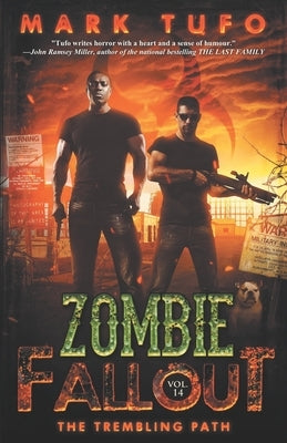 Zombie Fallout 14: The Trembling Path by Tufo, Mark