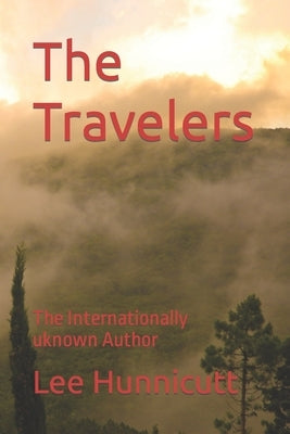 The Travelers by Hunnicutt, Lee
