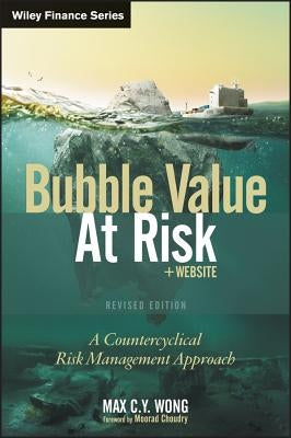 Bubble Value-at-Risk Revised by Wong, Max C. y.