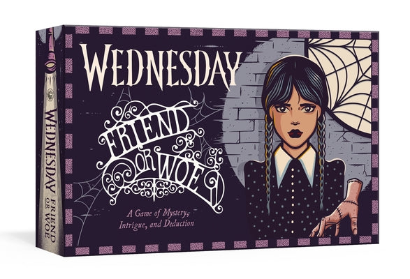 Wednesday: Friend or Woe: A Game of Mystery, Intrigue, and Deduction by MGM Studios