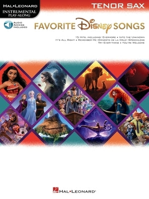 Favorite Disney Songs: Instrumental Play-Along for Tenor Sax by 