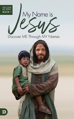 My Name is Jesus by Towns, Elmer L.