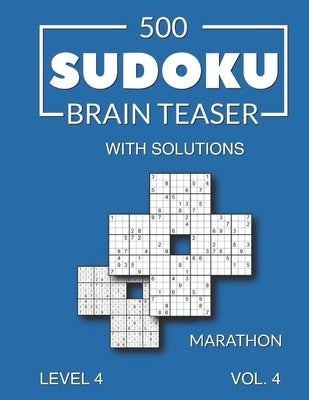 500 Sudoku Brain Teaser Marathon with solutions: Level 4 (difficult), Volume 4 by Media, Morari