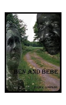 Ben and BeBe by Lumpkins, Ellis V.