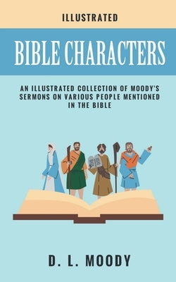 Bible Characters by Moody, L.