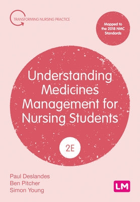 Understanding Medicines Management for Nursing Students by Deslandes, Paul