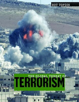 The Global Threat of Terrorism by Brainard, Jason