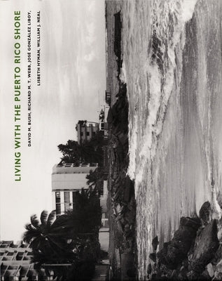 Living with the Puerto Rico Shore by Bush, David M.