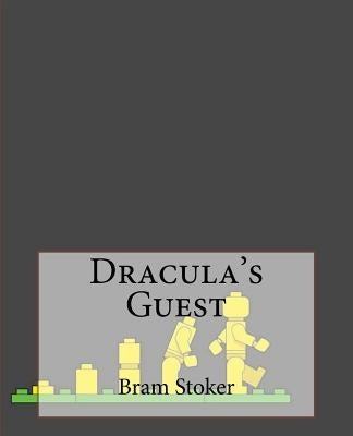 Dracula's Guest by Stoker, Bram