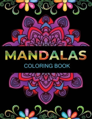 Mandalas coloring book: An Adult Coloring Book with 100 Unique Mandalas for Relaxation and Stress Relief by Merocon, Cetuxim