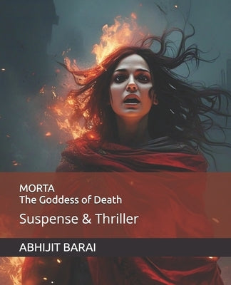 Morta: The Goddess of Death by Barai, Abhijit
