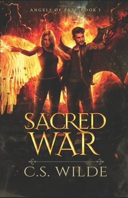 Sacred War by Wilde, C. S.