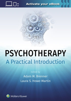 Psychotherapy: A Practical Introduction by Brenner, Adam