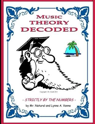 Music Theory Decoded - Strictly by the Numbers - by Natural