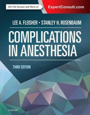 Complications in Anesthesia by Fleisher, Lee A.