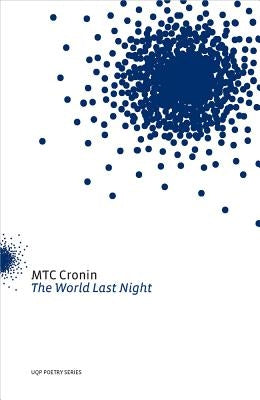 The World Last Night (Metaphors for Death) by Cronin, M. T. C.