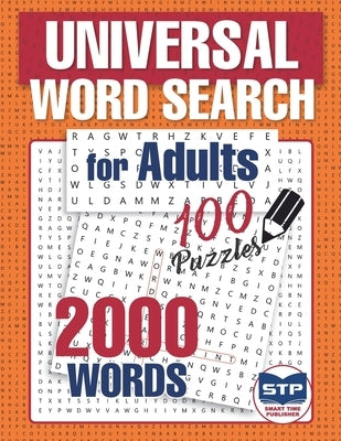 Universal Word Search for Adults: 100 Puzzles by Publisher, Smart Time