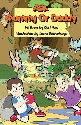 Ask Mummy or Daddy by Vort, Carl