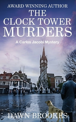 The Clock Tower Murders by Brookes, Dawn