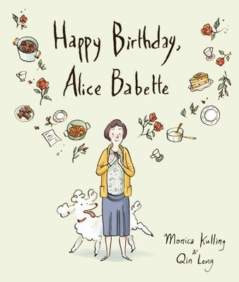 Happy Birthday, Alice Babette by Kulling, Monica
