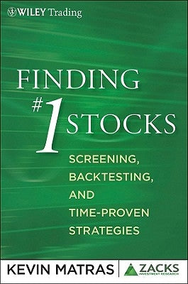 Finding #1 Stocks: Screening, Backtesting, and Time-Proven Strategies by Matras, Kevin