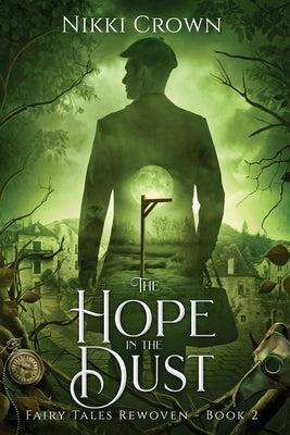 The Hope in the Dust by Crown, Nikki