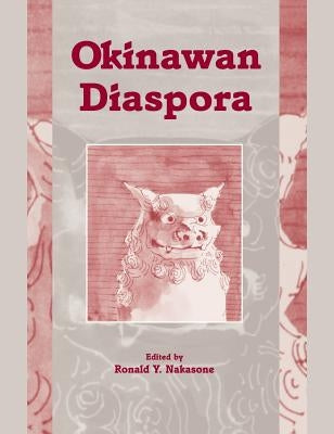 Nakasone: Okinawan Diaspora Paper by Nakasone, Y.