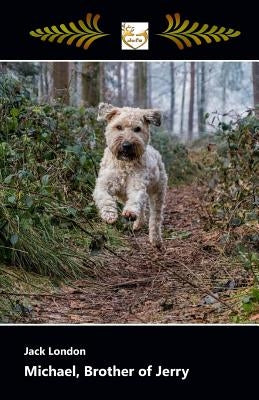 Michael, Brother of Jerry by London, Jack