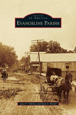 Evangeline Parish by Vidrine, Jane F.