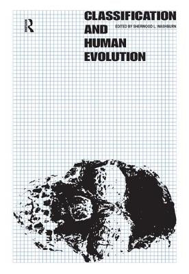 Classification and Human Evolution by Washburn, Sherwood L.