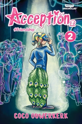 Acception Volume Two: A Webtoon Unscrolled Graphic Novel by Ouwerkerk, Coco