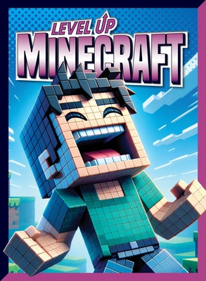 Level Up Minecraft by Dittmer, Lori