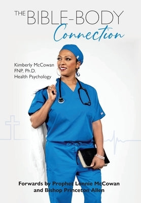 The Bible-Body Connection by McCowan Fnp, Kimberly