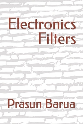 Electronics Filters by Barua, Prasun
