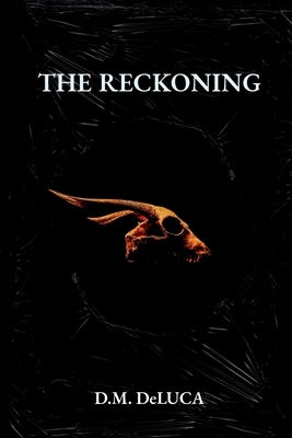The Reckoning by DeLuca, D. M.